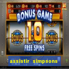 assistir simpsons online dublado